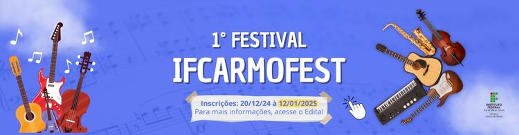 Vem aí... 1º IFCarmoFest! Increva-se até 12/01