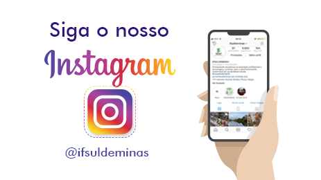 Siga o Instagram do IFSULDEMINAS!